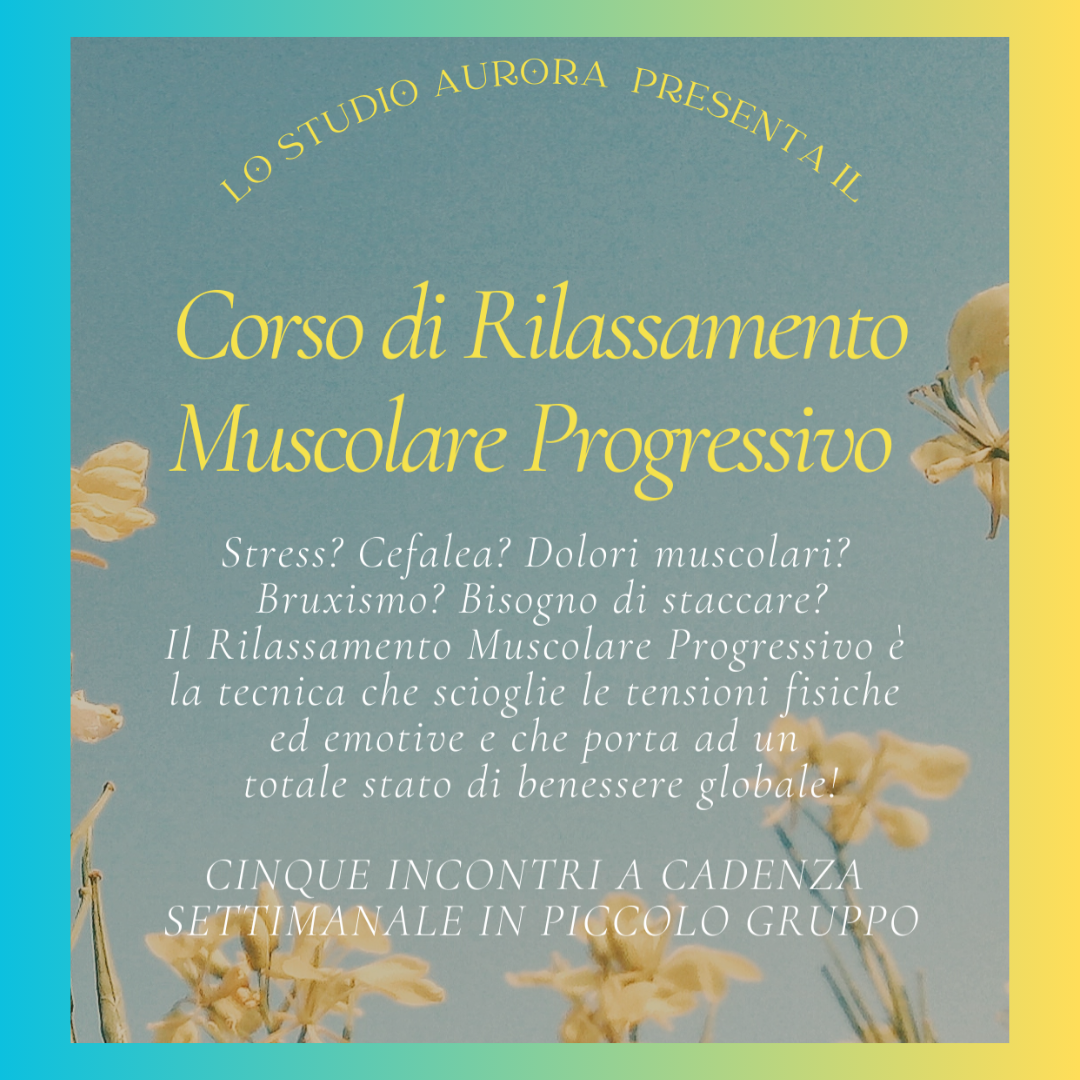 Corso di Rilassamento Muscolare Progressivo Alba e Cuneo